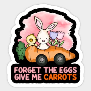 Forget the Eggs | Give Me Carrots Sticker